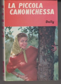 La piccola canonichessa - N. 84 de "I romanzi della …