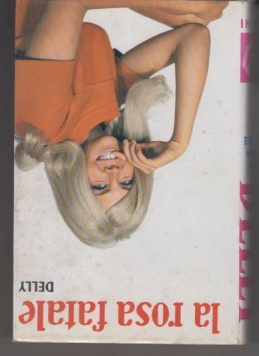 La rosa fatale - N. 70 de "I romanzi della …