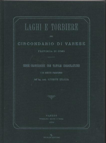 Laghi e torbiere del circondario di Varese (Ristampa anastatica dell'edizione …