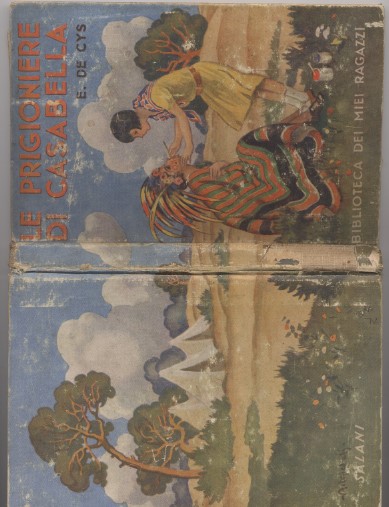 Le prigioniere di Casabella - Biblioteca dei miei ragazzi n. …