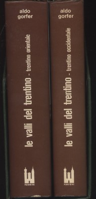 Le valli del Trentino - Trentino orientale e Trentino occidentale …