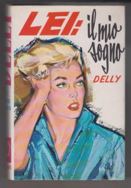 Lei: il mio sogno - N.1 de "I romanzi della …