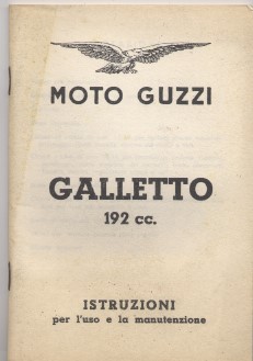 Moto Guzzi Galletto 192 cc. - Istruzioni per l'uso e …