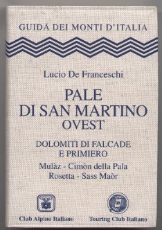 Pale di San Martino ovest - Dolomiti di Falcade e …