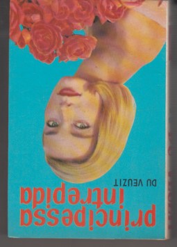 Principessa intrepida - N. 158 de "I romanzi della rosa"