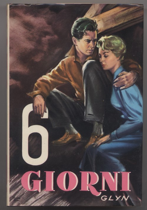 Sei giorni - N. 110 de "I romanzi della rosa"
