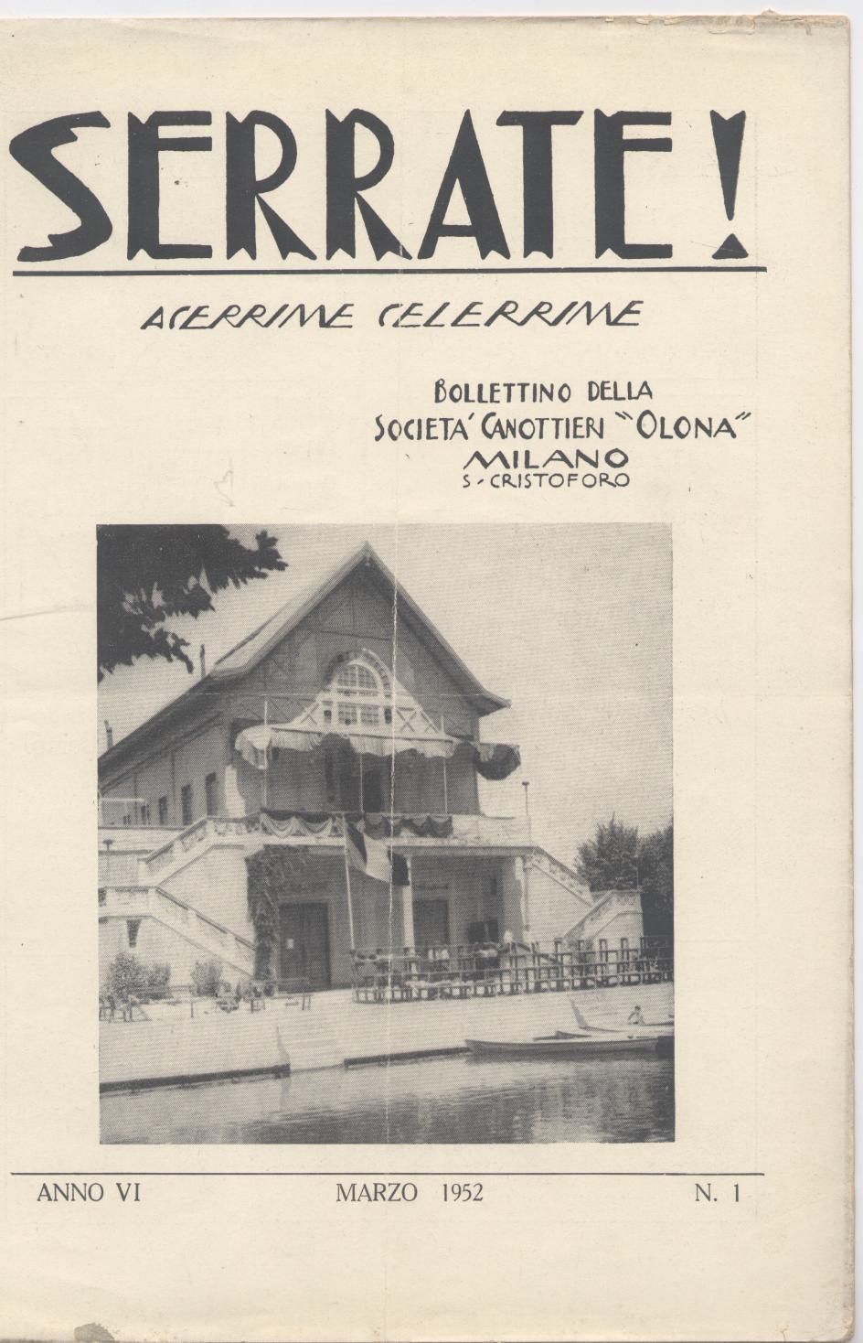 Serrate! Bollettino della Società canottieri "Olona" Milano S. Cristoforo - …