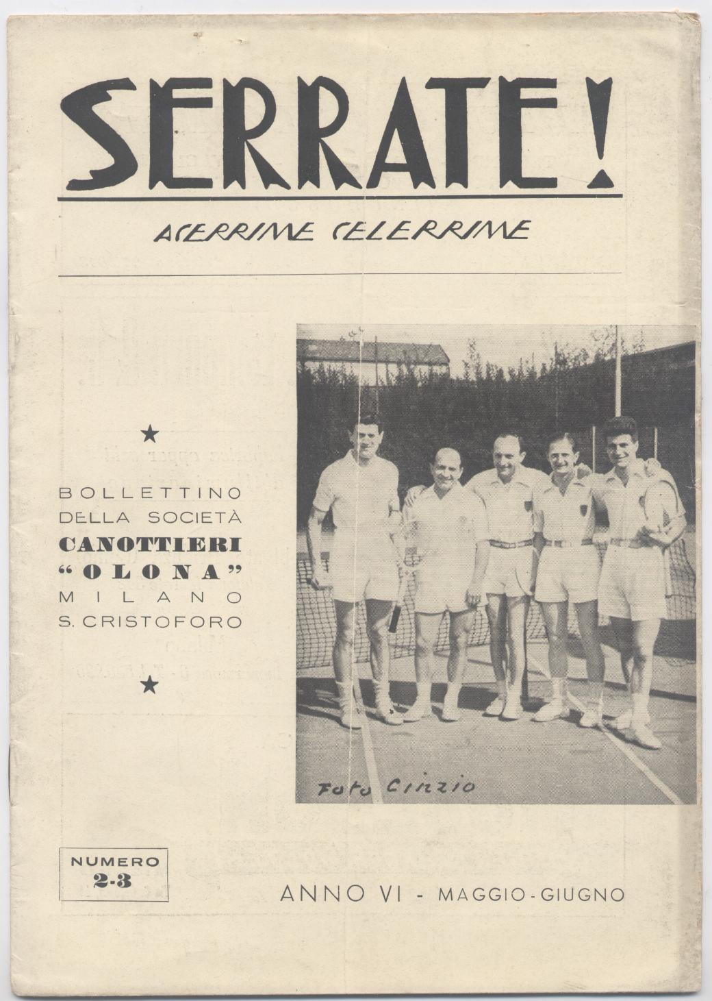 Serrate! Bollettino della Società canottieri "Olona" Milano S. Cristoforo - …