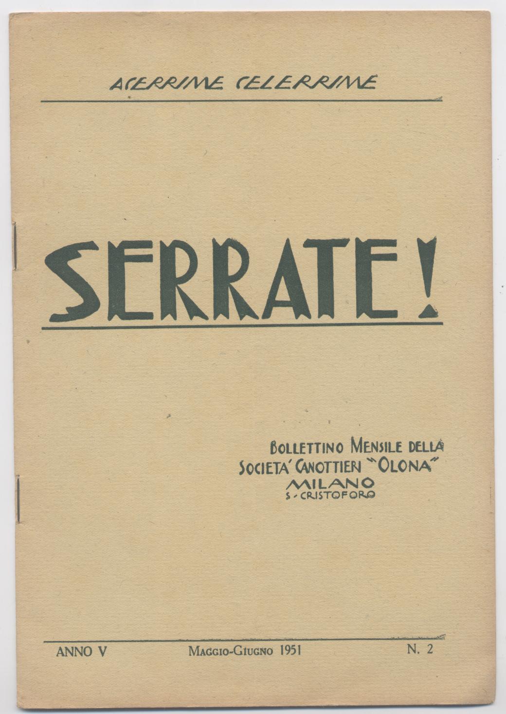 Serrate! Bollettino della Società canottieri "Olona" Milano S. Cristoforo - …