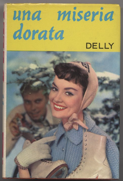 Una miseria dorata - N. 143 de "I romanzi della …
