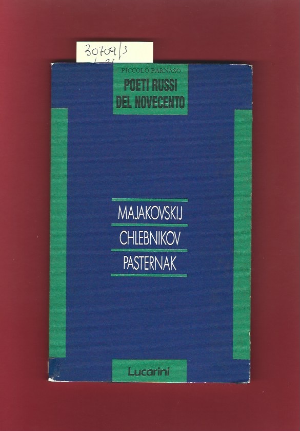 Poeti russi del Novecento vol.3 Majakovskij, Chlebnikov, Pasternak