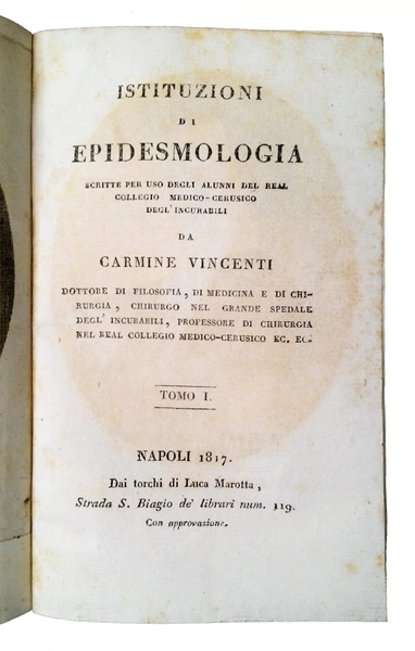 Istituzioni di epidesmologia scritte per uso degli alunni del real …