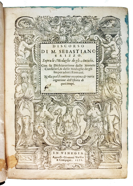 Discorso di M. Sebastiano Erizzo sopra le medaglie de gli …