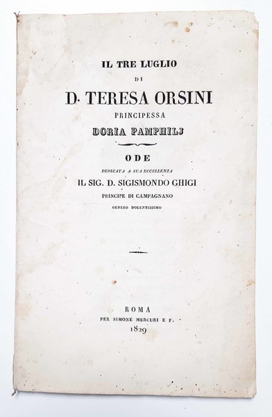 Il tre luglio di D. Teresa Orsini Principessa Doria Pamphilj. …