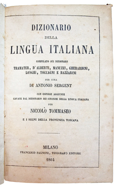 Dizionario della lingua italiana: compilato sui dizionarii Tramater, D'Alberti, […], …