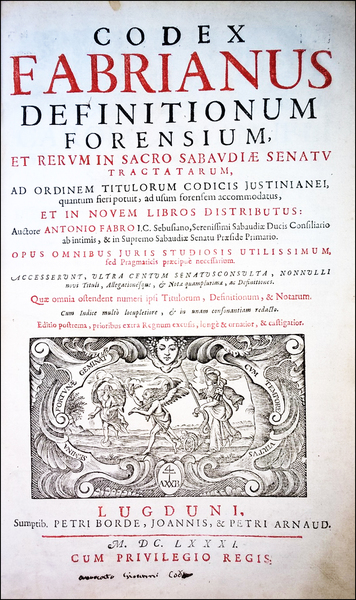 Codex Fabrianus definitionum forensium, et rerum in sacro Sabaudiae Senatu …