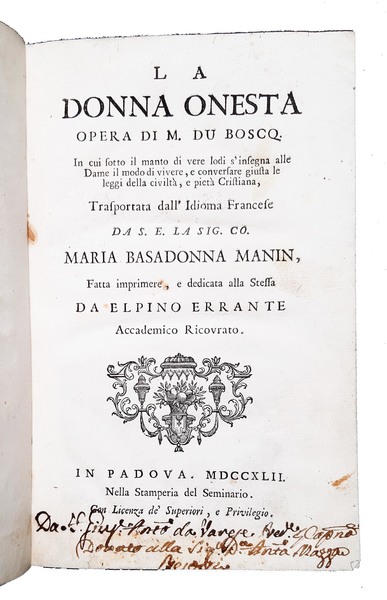 La donna onesta, opera di M. Du Boscq. In cui …