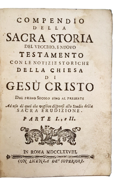 Compendio della sacra storia del Vecchio, e Nuovo Testamento con …