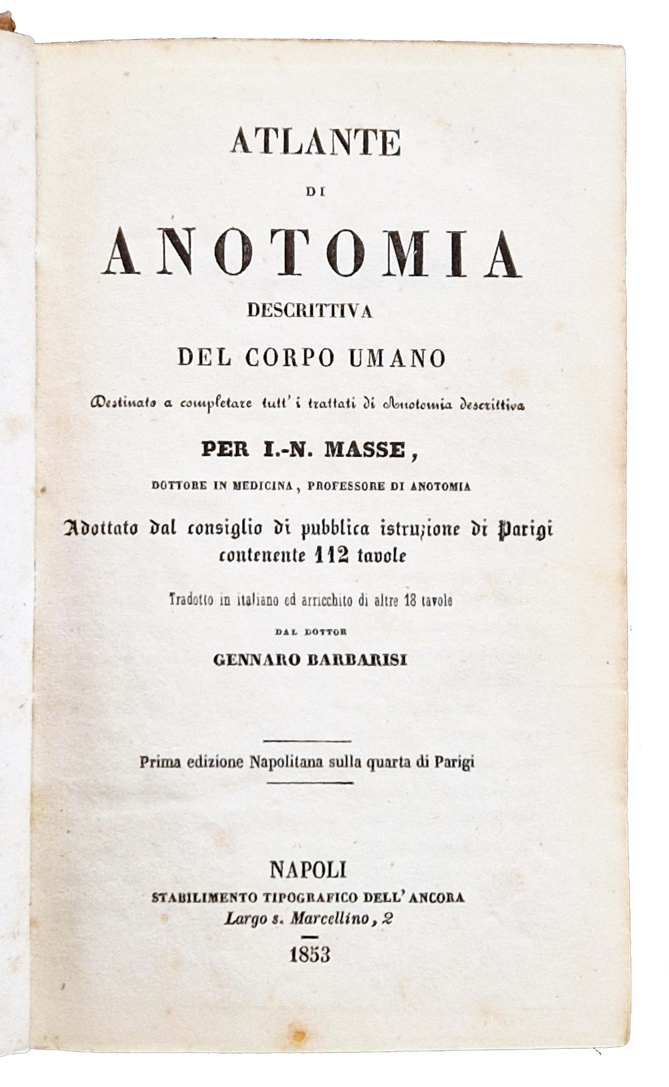 Atlante di anotomia descrittiva del corpo umano destinato a completare …