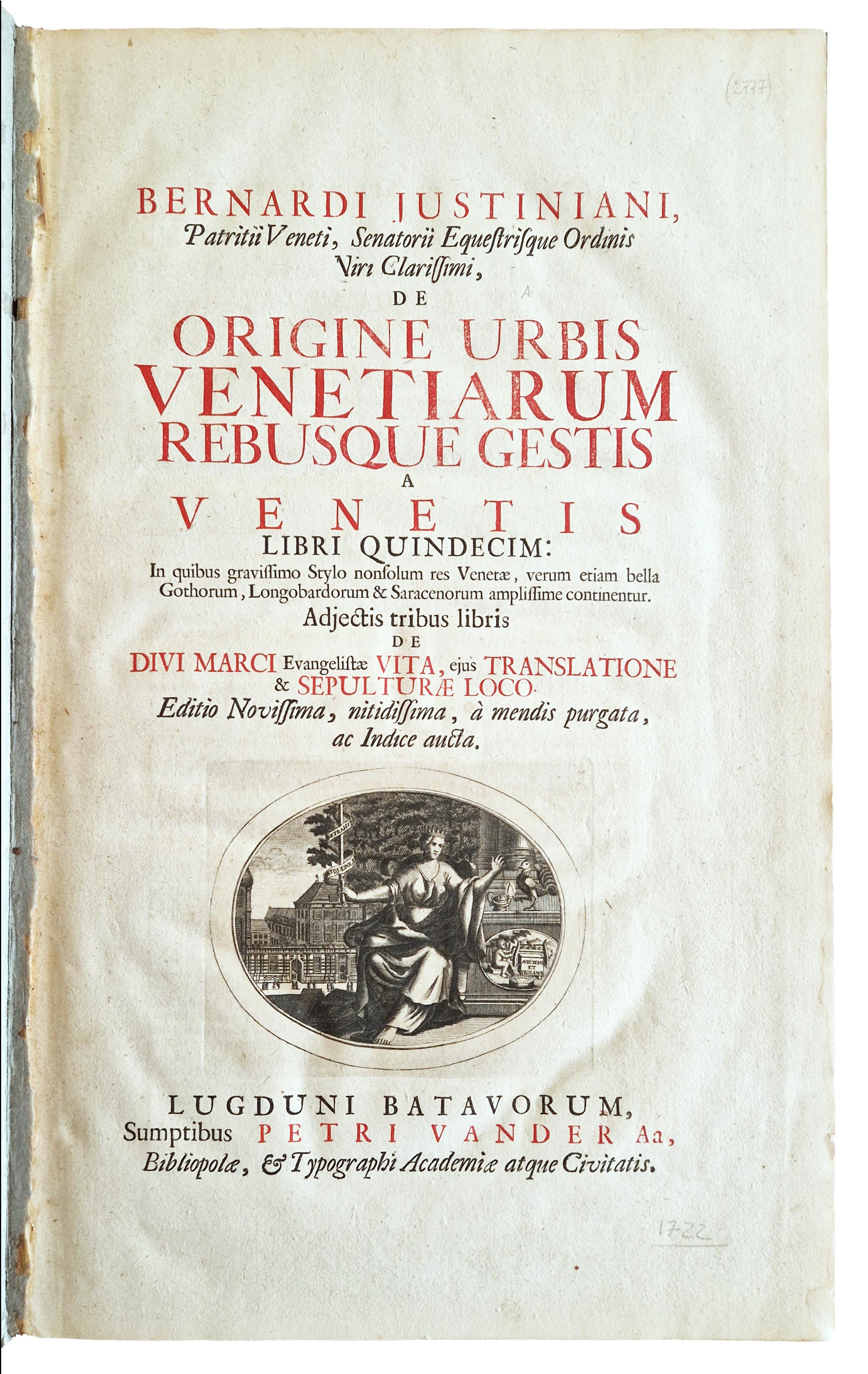 Bernardi Justiniani […] De origine urbis Venetiarum rebusque gestis a …