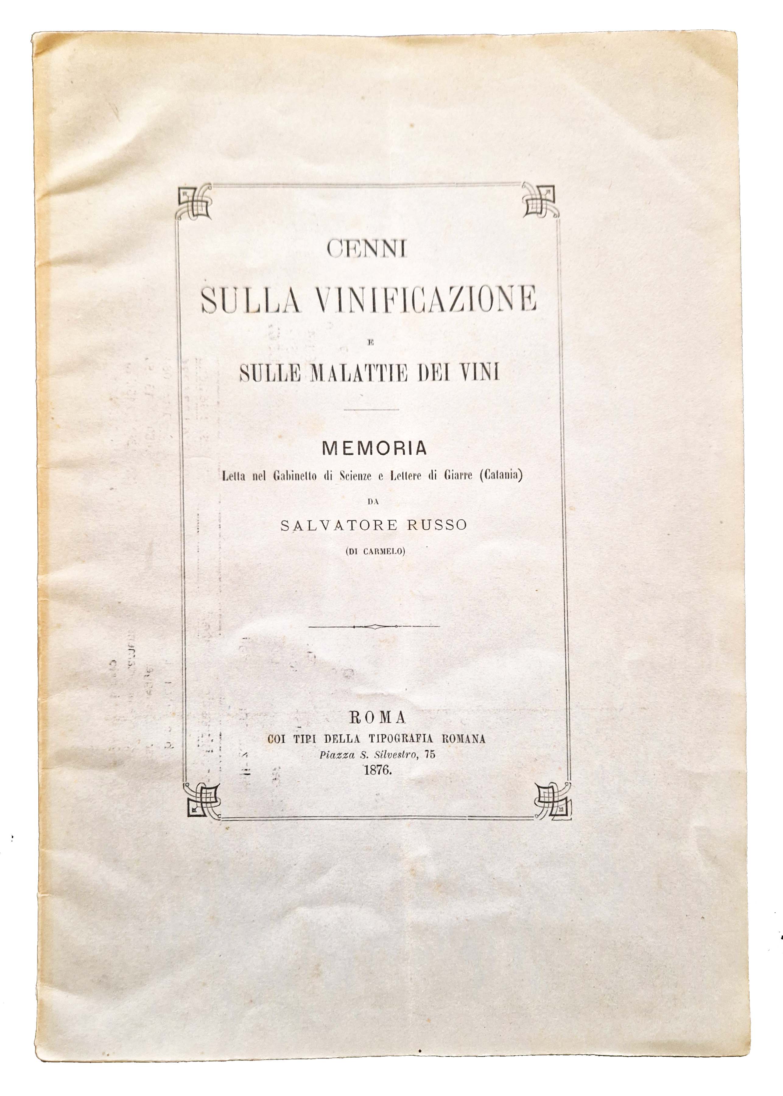 Cenni sulla vinificazione e sulle malattie dei vini. Memoria letta …