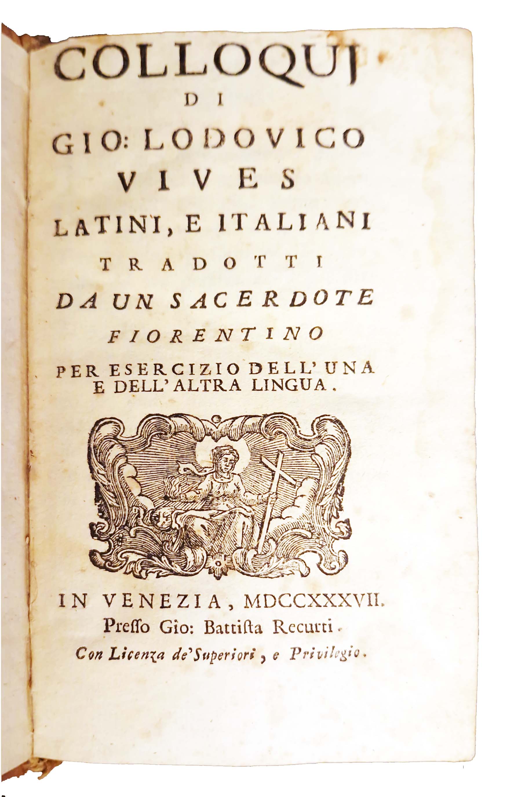 Colloquj di Gio. Lodovico Vives latini, e italiani tradotti da …