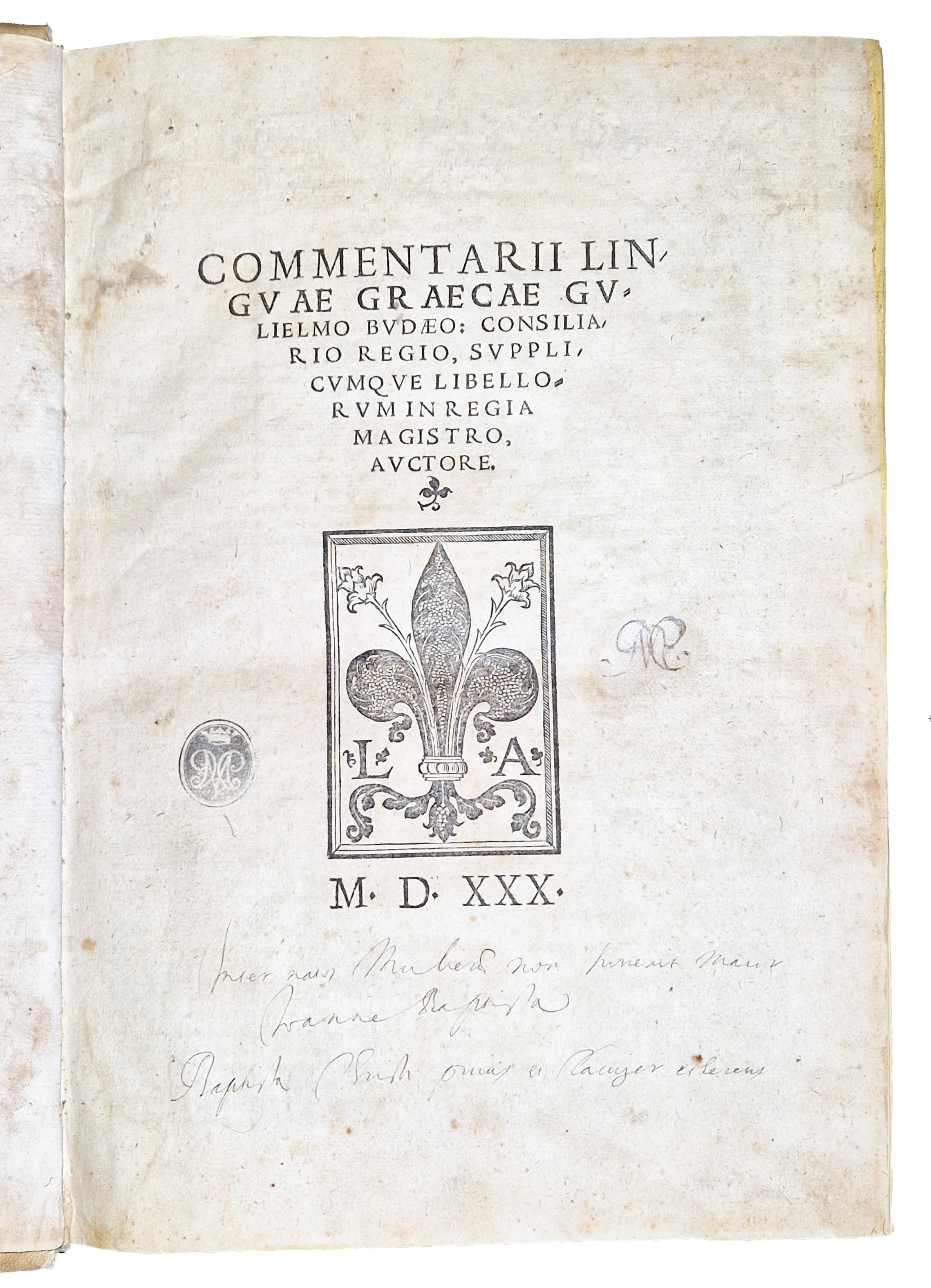Commentarii linguae Graecae Gulielmo Budaeo: consiliario regio, supplicumque libellorum in …