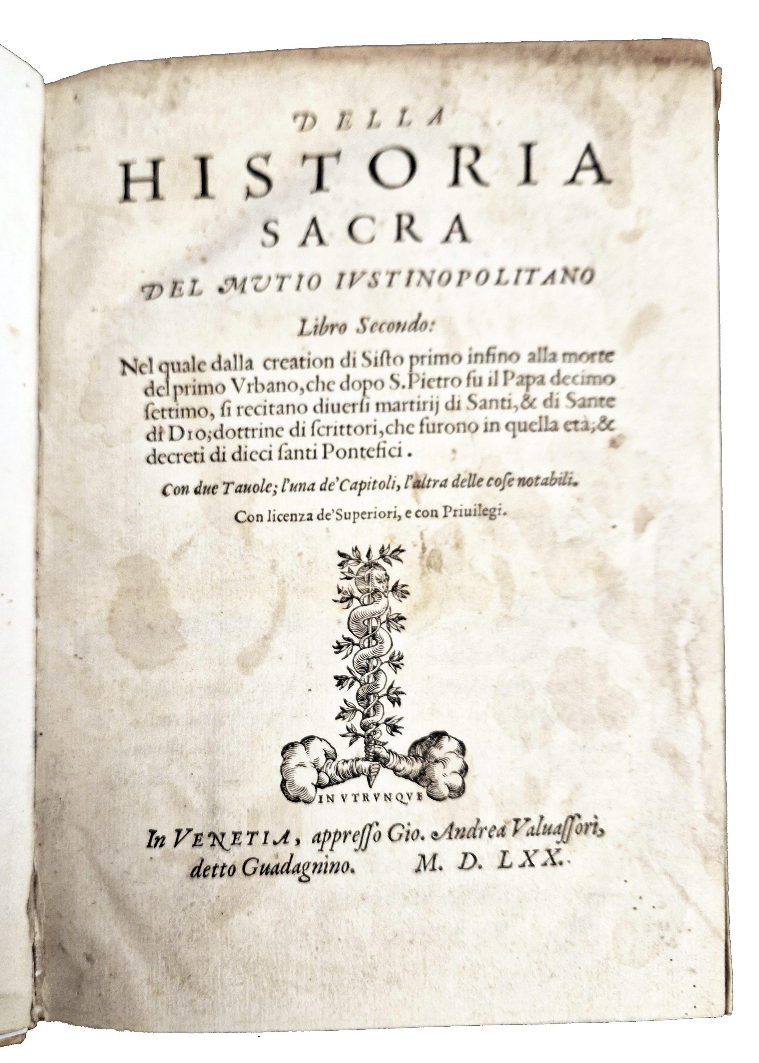 Della historia sacra del Mutio Iustinopolitano. Libro secondo: nel quale …