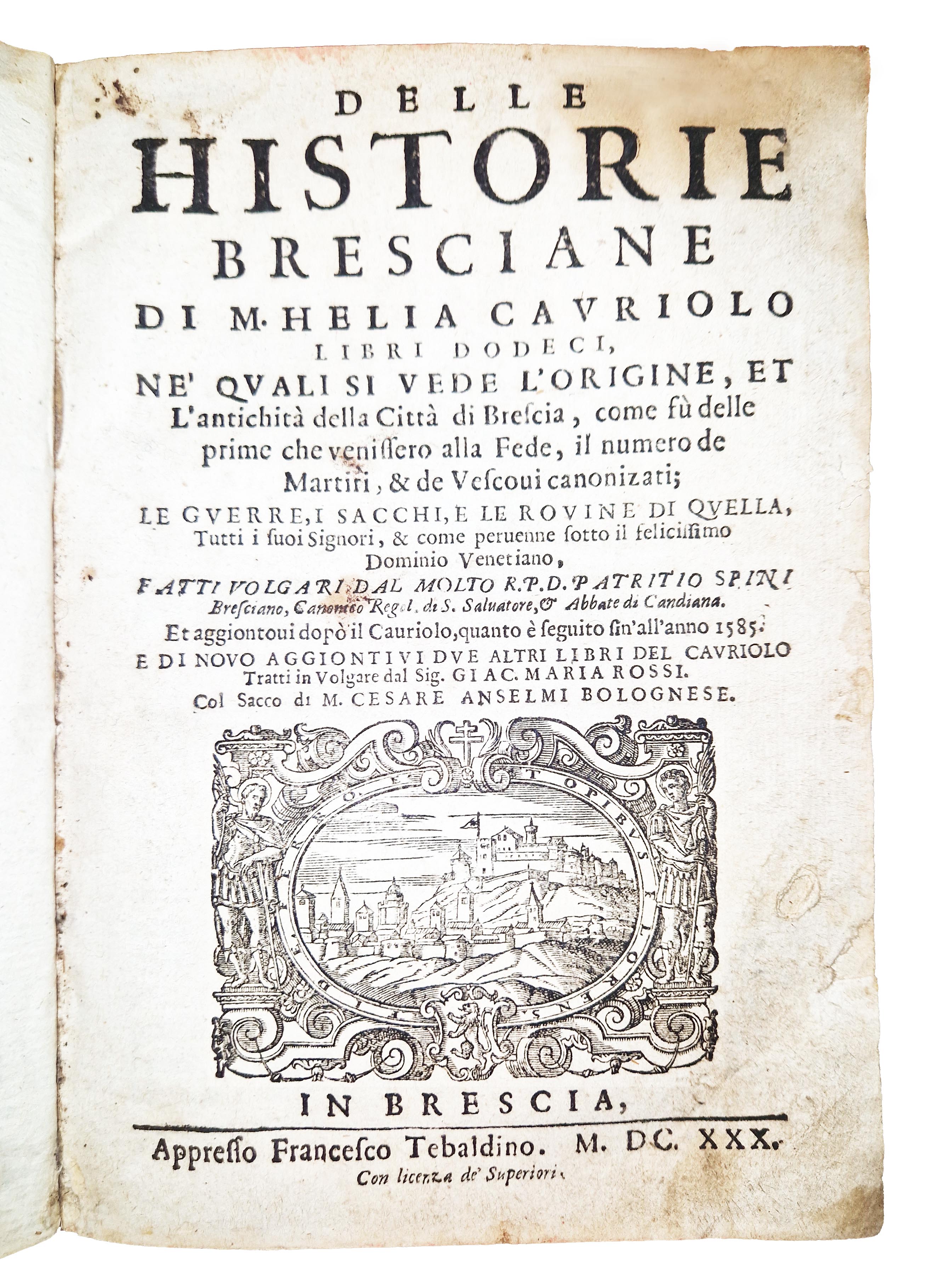 Delle historie bresciane di m. Helia Cauriolo libri dodeci, ne' …