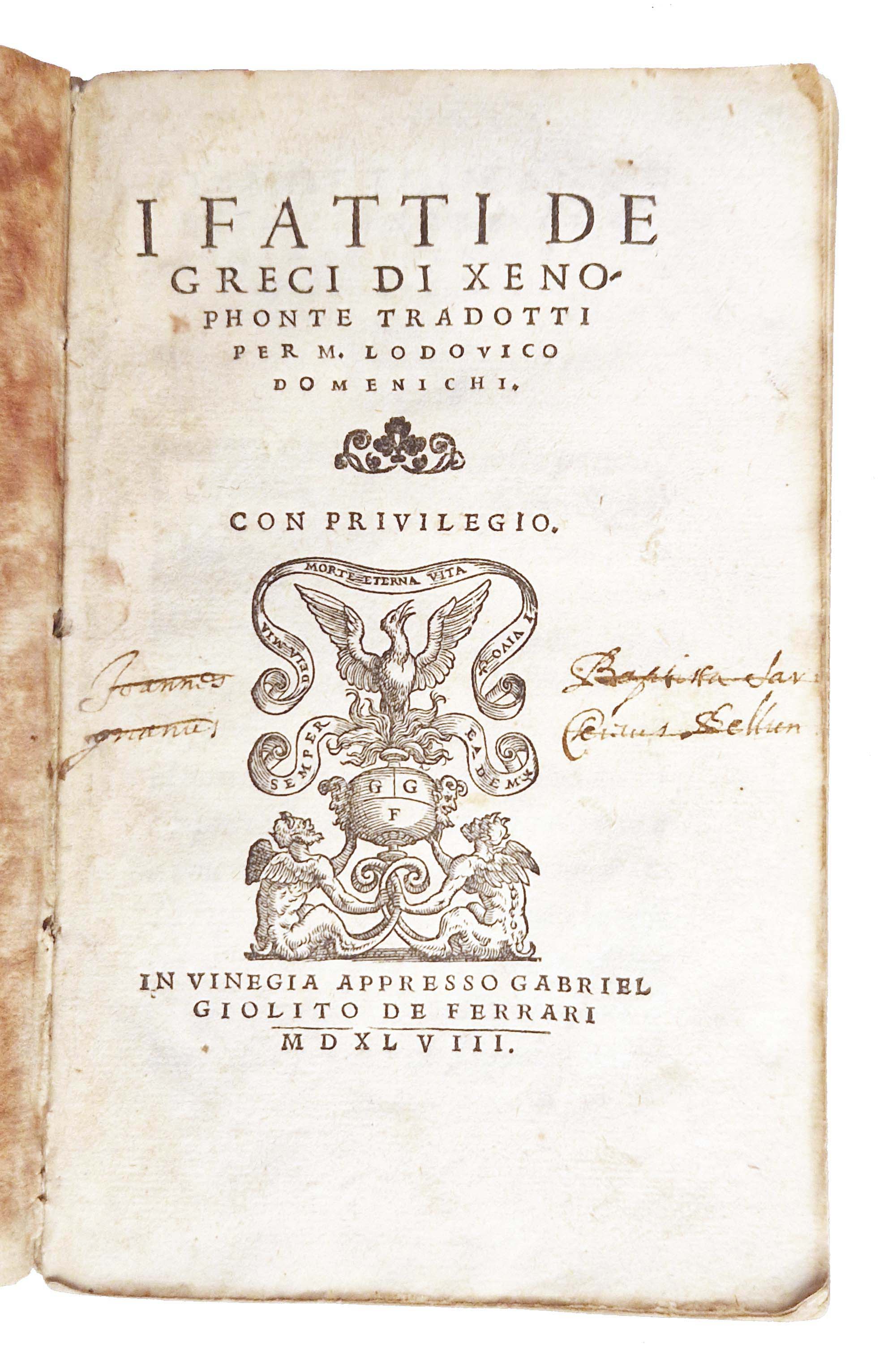 I fatti de Greci di Xenophonte tradotti per M. Lodovico …
