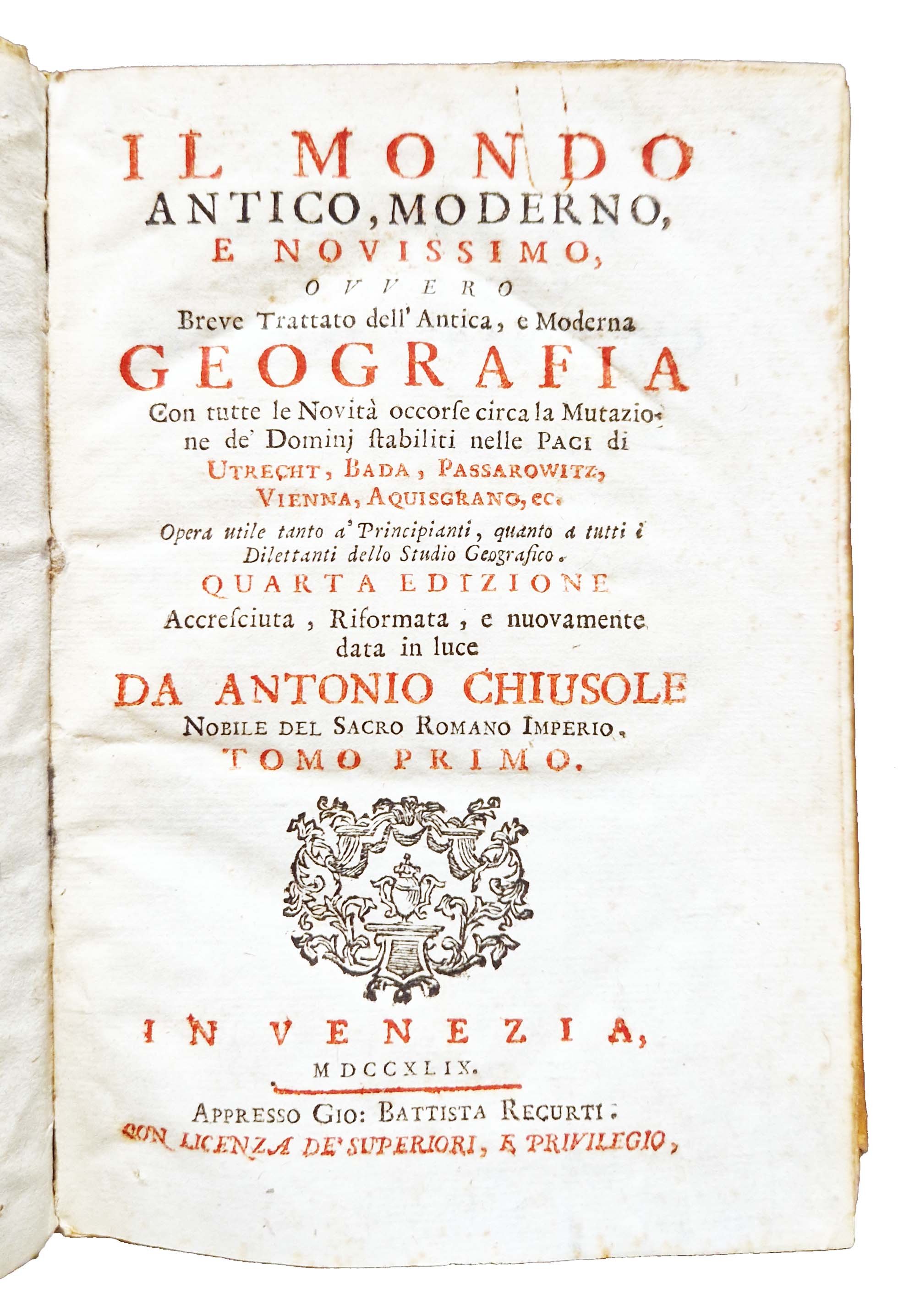 Il mondo antico, moderno, e novissimo, ovvero Breve trattato dell'antica, …