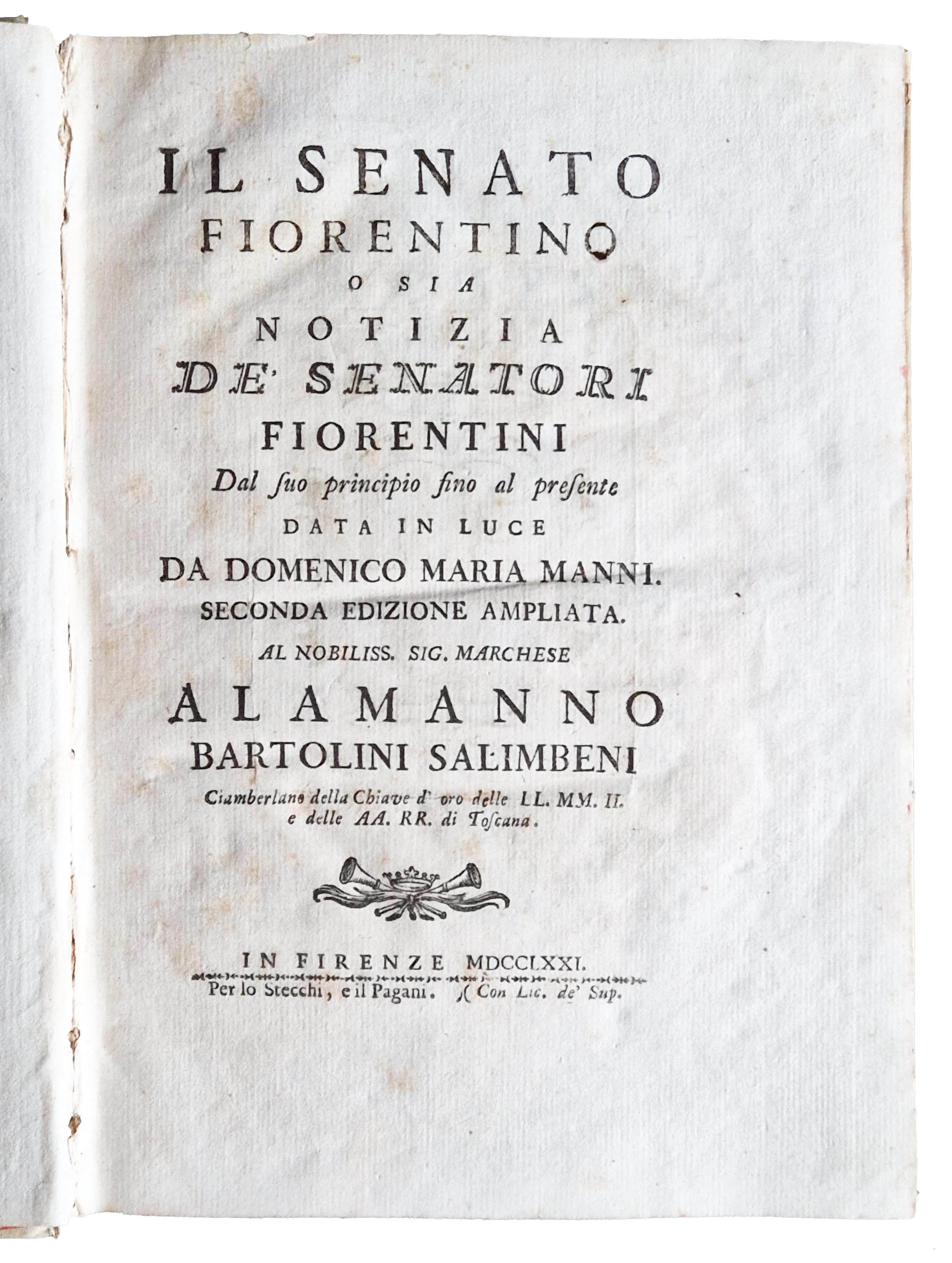 Il Senato fiorentino o sia notizia de' senatori fiorentini dal …