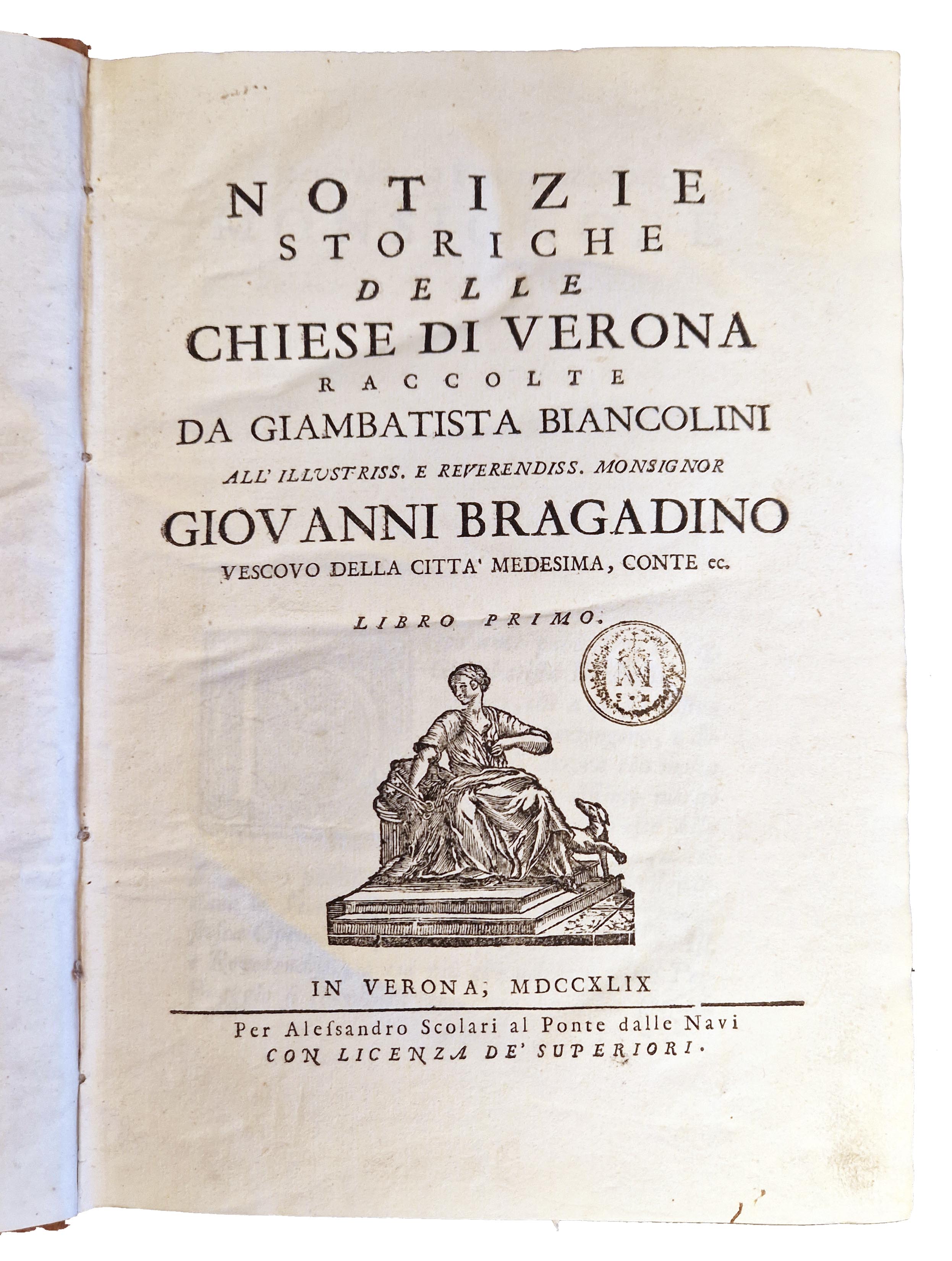 Notizie storiche delle chiese di Verona raccolte da Giambatista Biancolini …