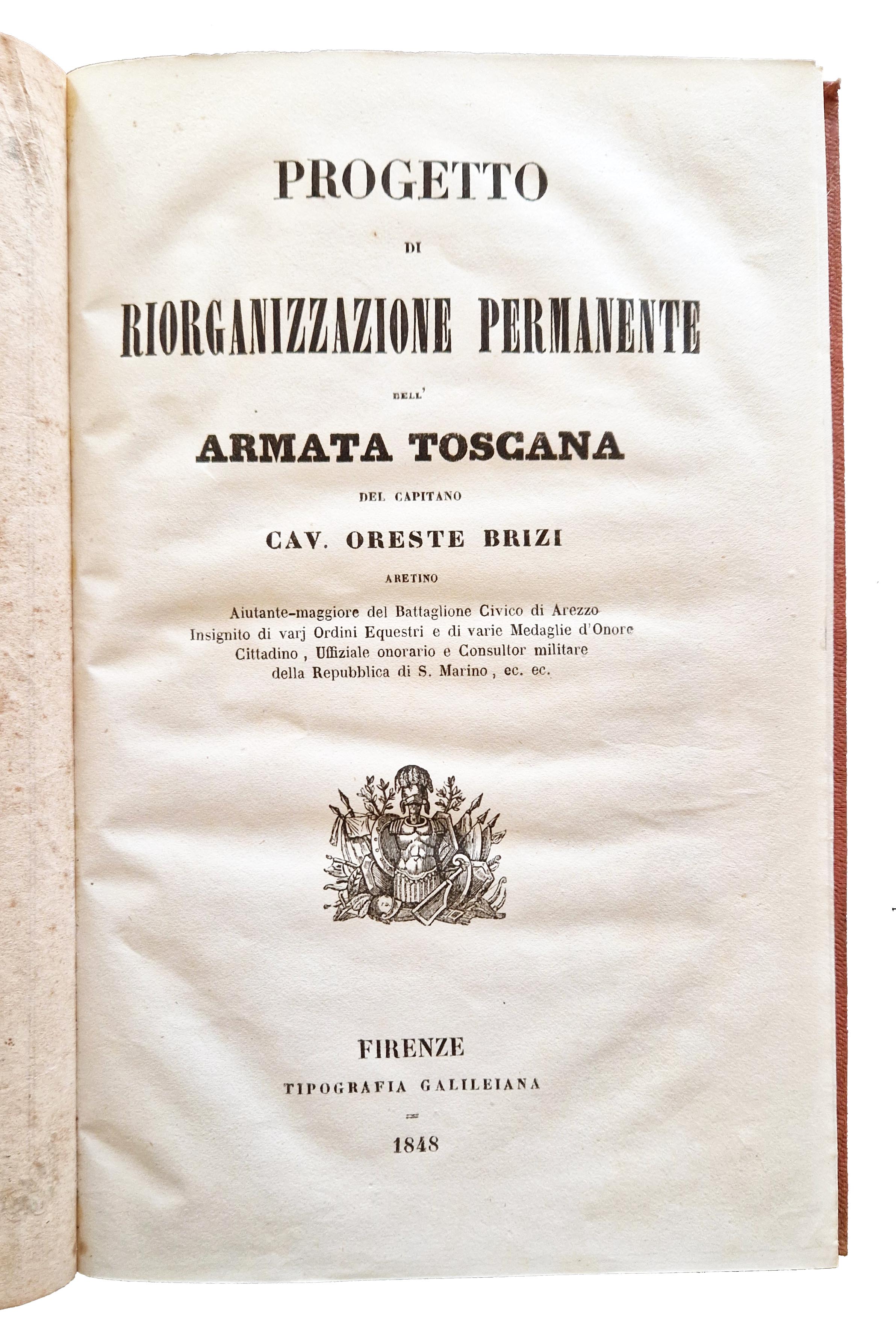 Progetto di riorganizzazione permanente dell'Armata Toscana del capitano Cav. Oreste …