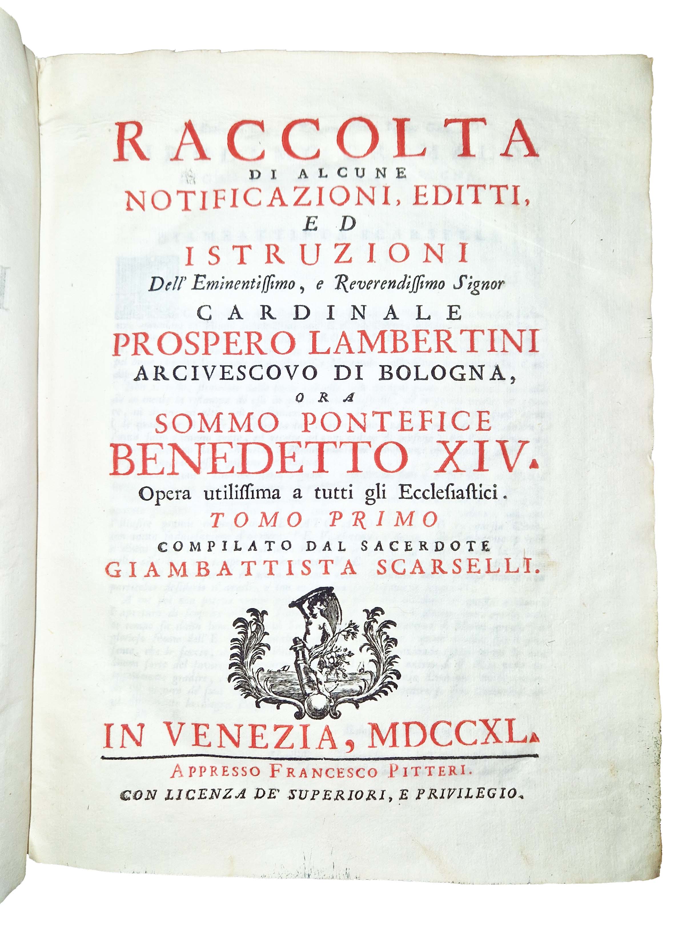 Raccolta di alcune notificazioni, editti, ed istruzioni dell'eminentissimo, e reuerendissimo …