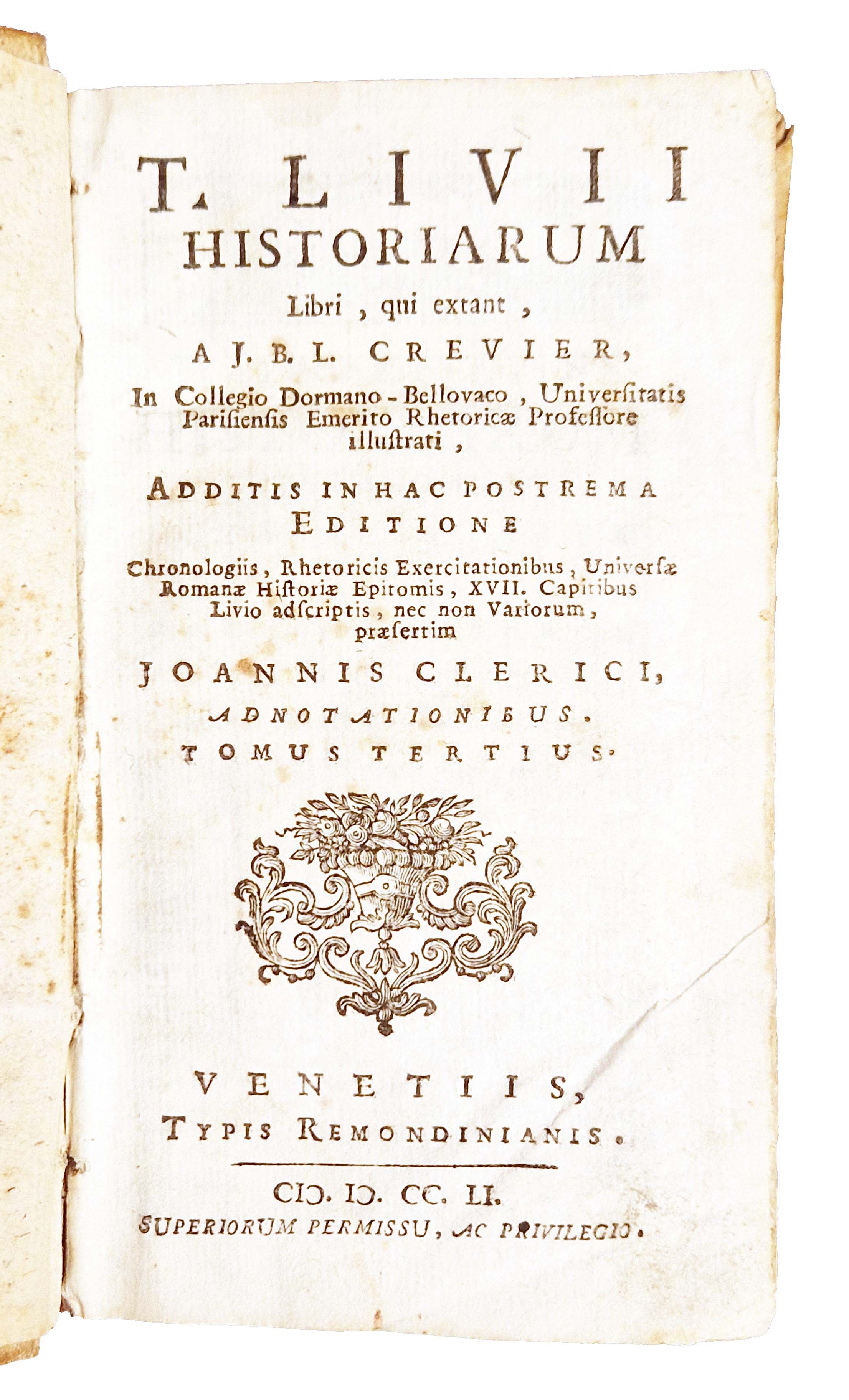 T. Livii Historiarum libri, qui extant […], Additis in hac …