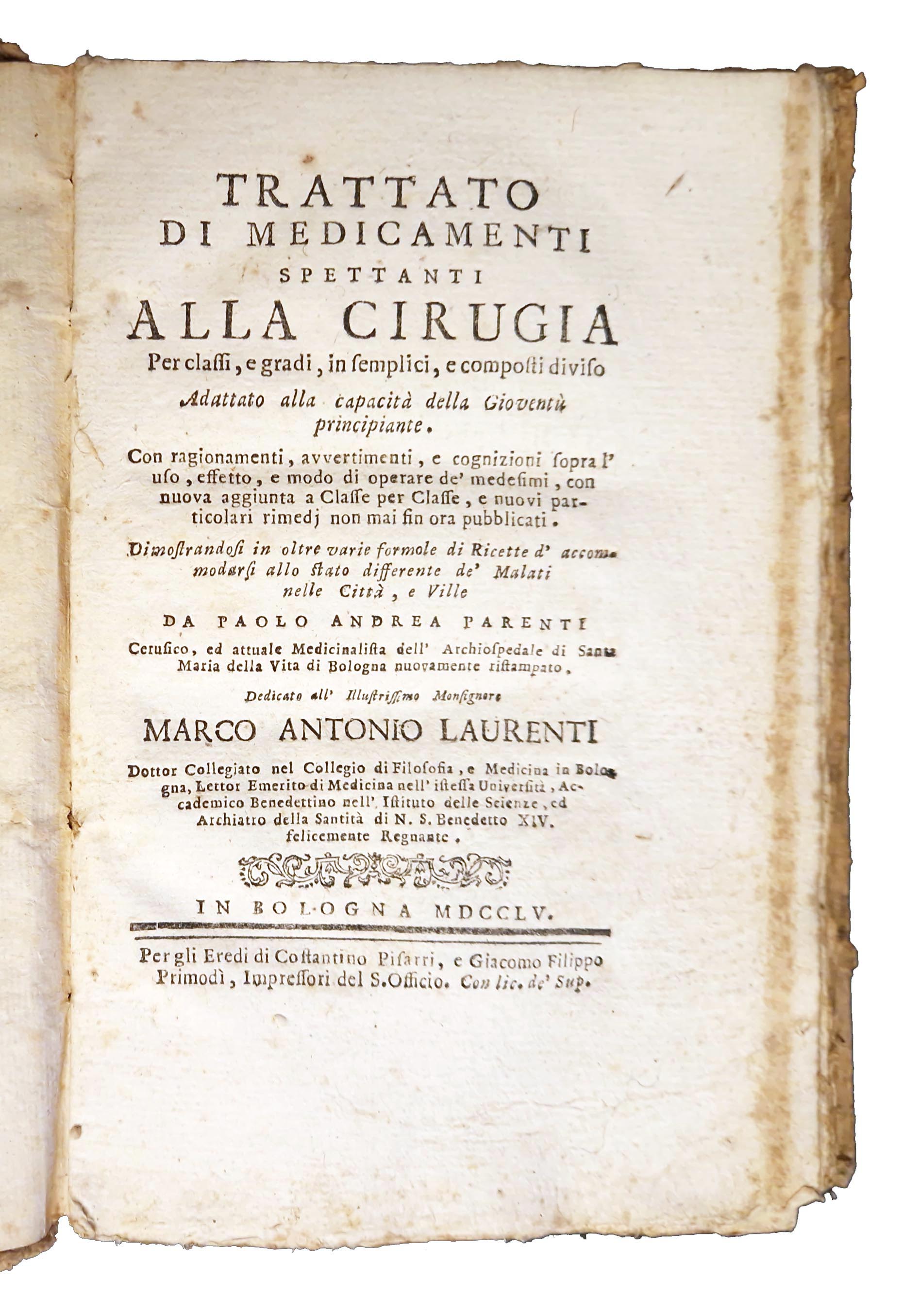 Trattato di medicamenti spettanti alla cirugia per classi, e gradi, …