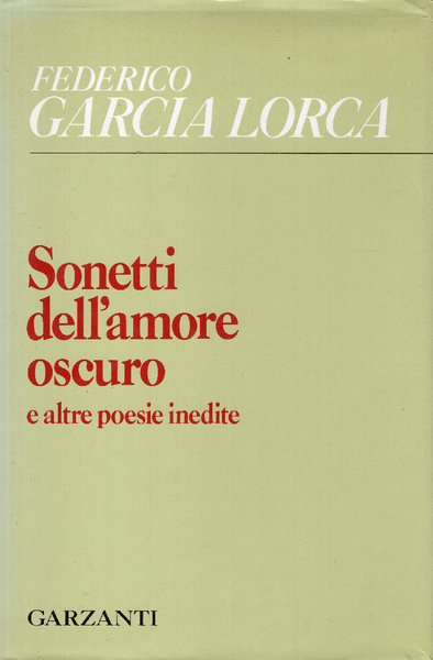Sonetti dell'amore oscuro e altre poesie inedite. Studio critico, traduzione …
