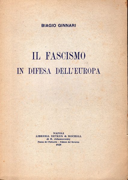 Il fascismo in difesa dell'Europa.