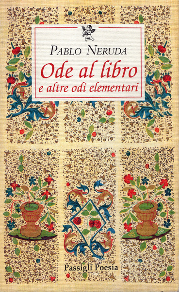 Ode al libro e altre odi elementari. A cura di …