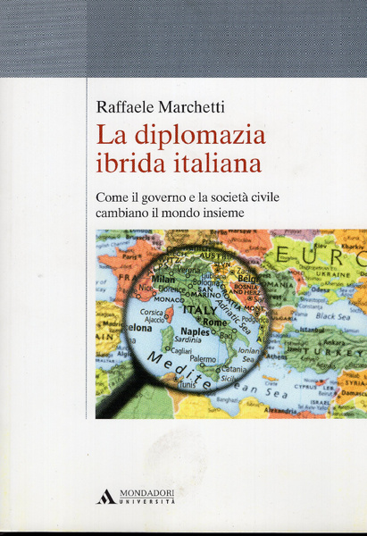 La diplomazia ibrida italiana. Come il governo e la società …