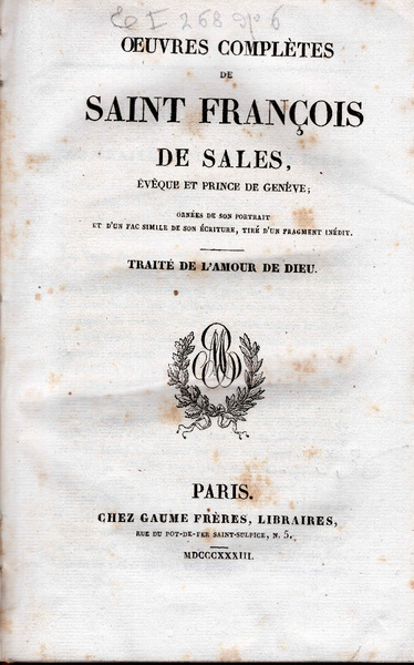 Oeuvres complètes de Saint François de Sales, evêque et prince …
