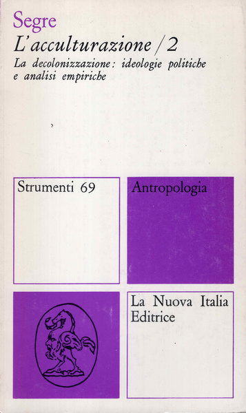 L'acculturazione. Formulazioni teoriche e metodologiche di ricerca nelle scuole britanniche. …