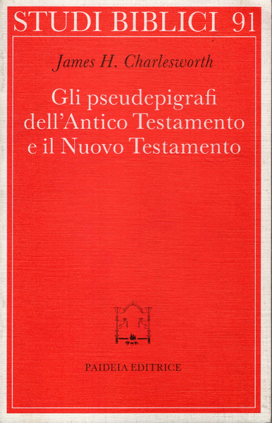 Gli pseudoepigrafi dell'Antico Testamento e il Nuovo Testamento. Prolegomena allo …