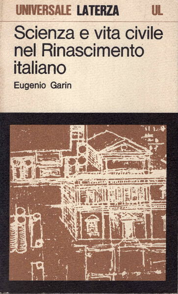 Scienza e vita civile nel Rinascimento italiano