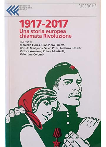 1917-2017. Una storia europea chiamata Rivoluzione