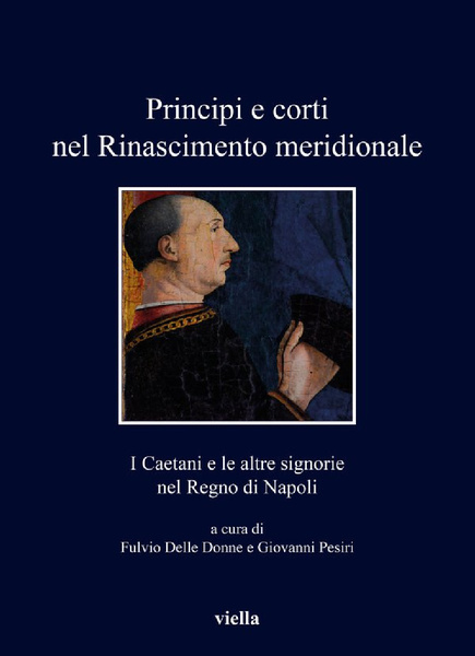 Principi e corti nel Rinascimento meridionale. I Caetani e le …