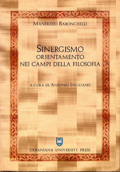 Sinergismo. Orientamento nei campi della filosofia. Manfredo Baronchelli