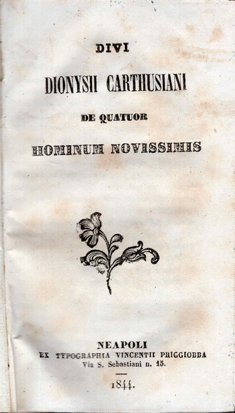 Divi Dionysii Carthusiani De quatuor hominum novissimis