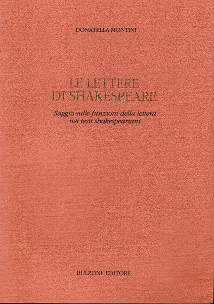 Le lettere di Shakespeare. Saggio sulle funzioni della lettera nei …